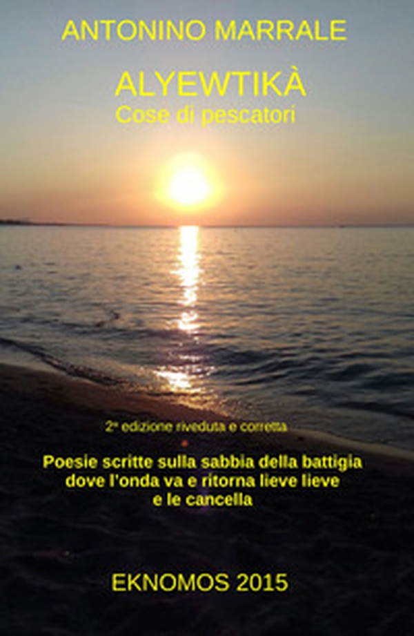 Alyewtikà. Cose di pescatori - Librerie.coop Alyewtikà. Cose di pescatori - Librerie.coop
