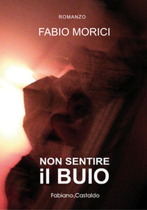 Non sentire il buio - Librerie.coop Non sentire il buio - Librerie.coop