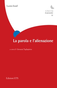 La parola e l'alienazione - Librerie.coop