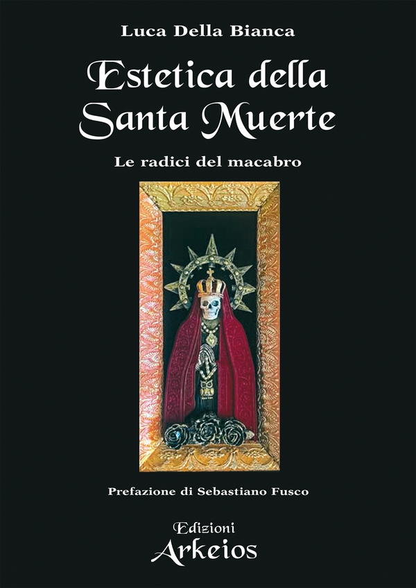 Estetica della Santa Muerte - Librerie.coop