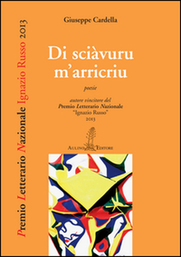 Di sciàvuru m'arricriu - Librerie.coop Di sciàvuru m'arricriu - Librerie.coop