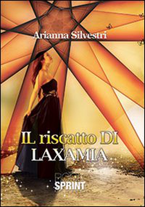 Il riscatto di Laxamia - Librerie.coop Il riscatto di Laxamia - Librerie.coop