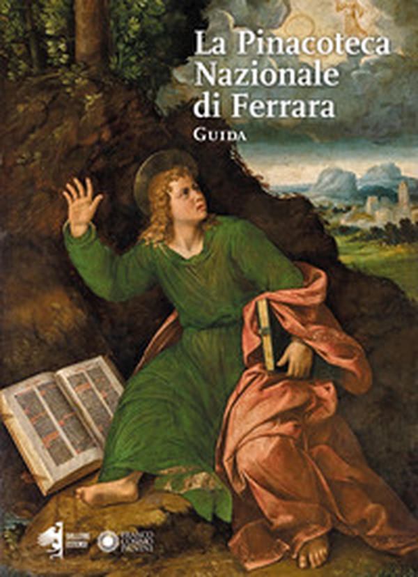 La pinacoteca nazionale di Ferrara. Guida - Librerie.coop La pinacoteca nazionale di Ferrara. Guida - Librerie.coop