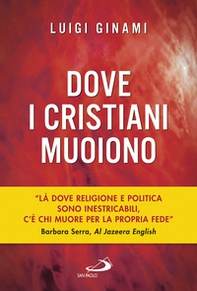 Dove i cristiani muoiono - Librerie.coop