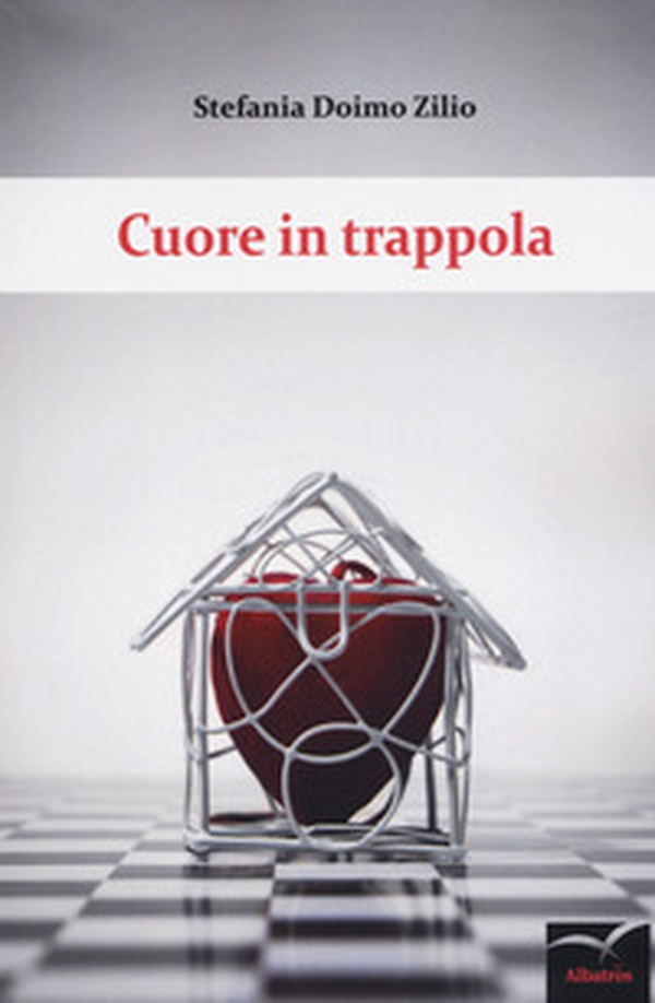 Cuore in trappola - Librerie.coop Cuore in trappola - Librerie.coop