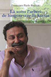 Là sotto l'arberi de lungotevere in Sassia - Librerie.coop