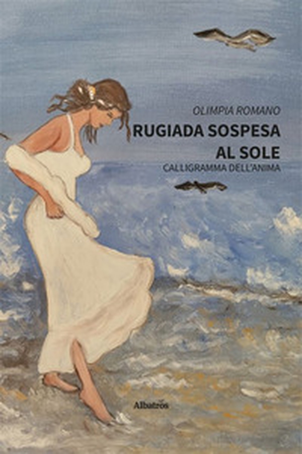 Rugiada sospesa al sole - Librerie.coop Rugiada sospesa al sole - Librerie.coop