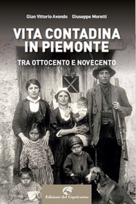 Vita contadina in Piemonte tra Ottocento e Novecento - Librerie.coop