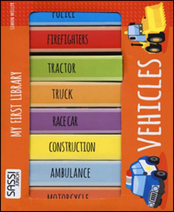 Vehicles. My first library - Librerie.coop Vehicles. My first library - Librerie.coop