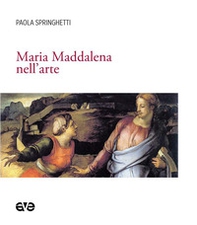 Maria Maddalena nell'arte - Librerie.coop