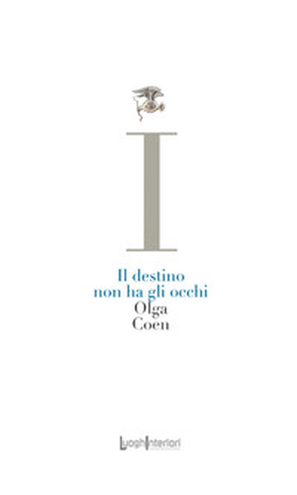 Il destino non ha gli occhi - Librerie.coop