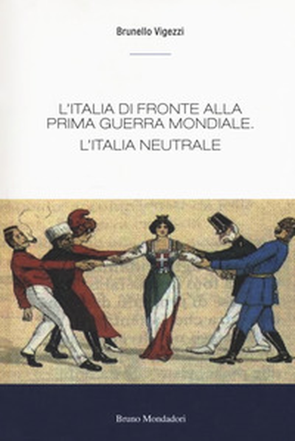 L'Italia di fronte alla prima guerra mondiale - Librerie.coop L'Italia di fronte alla prima guerra mondiale - Librerie.coop