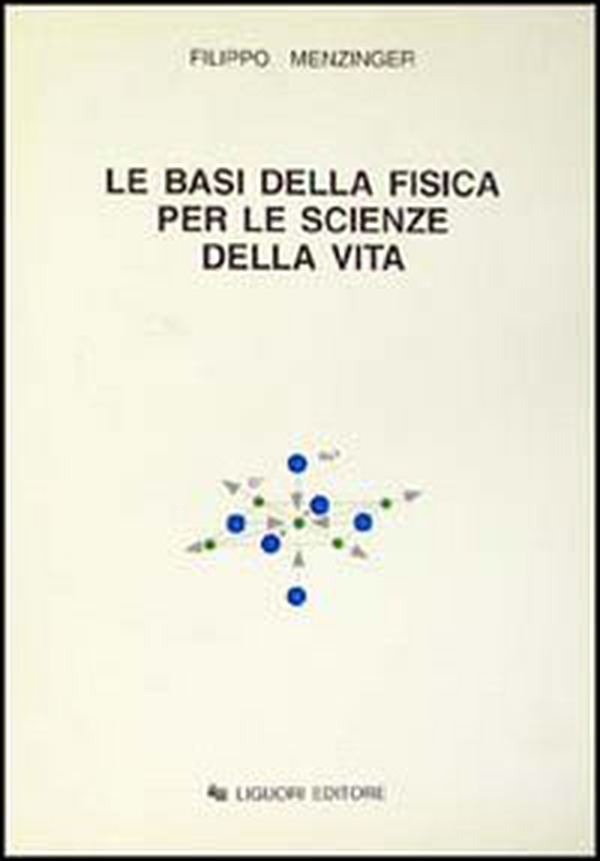 Le basi della fisica per le scienze della vita - Librerie.coop