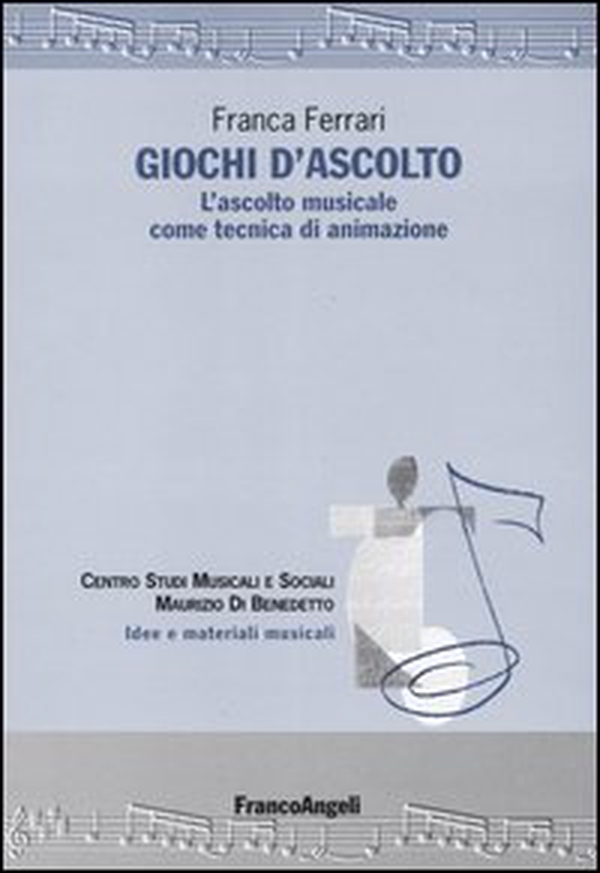Giochi d'ascolto. L'ascolto musicale come tecnica di animazione - Librerie.coop Giochi d'ascolto. L'ascolto musicale come tecnica di animazione - Librerie.coop