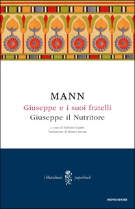 Giuseppe e i suoi fratelli - 4. Giuseppe il Nutritore - Librerie.coop Giuseppe e i suoi fratelli - 4. Giuseppe il Nutritore - Librerie.coop