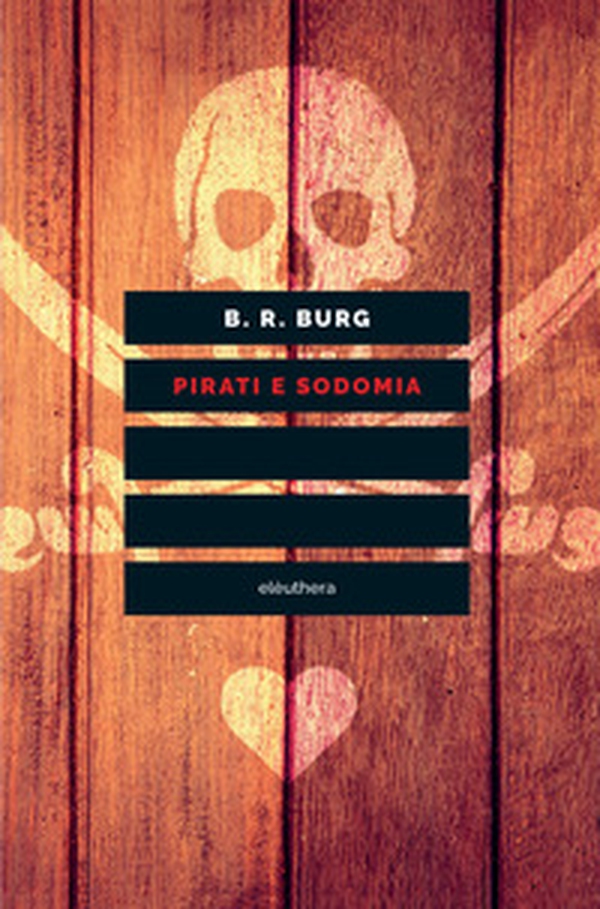 Pirati e sodomia - Librerie.coop Pirati e sodomia - Librerie.coop
