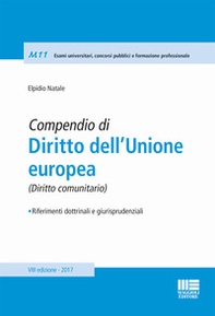 Compendio di diritto dell'unione Europea - Librerie.coop Compendio di diritto dell'unione Europea - Librerie.coop