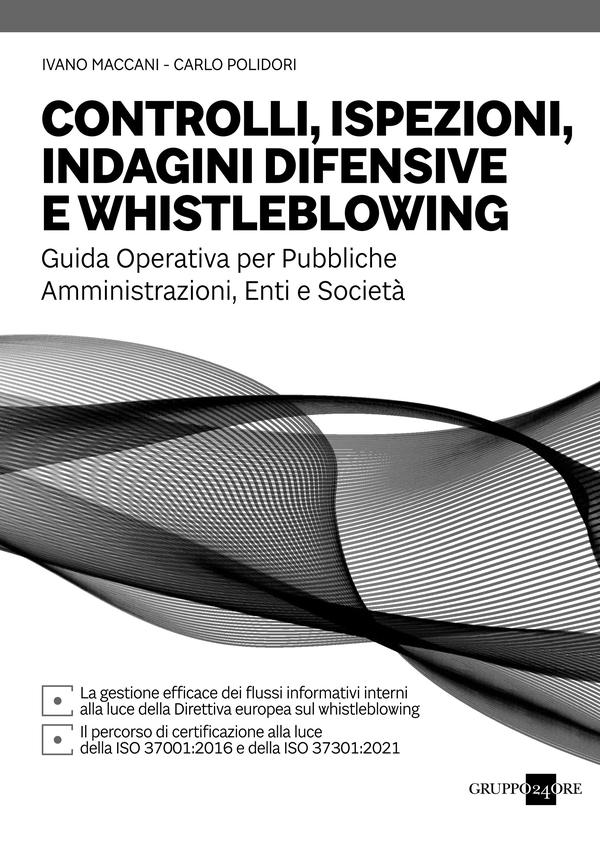 Controlli, ispezioni, indagini difensive e whistleblowing - Librerie.coop Controlli, ispezioni, indagini difensive e whistleblowing - Librerie.coop