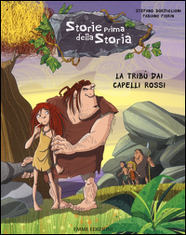 La tribù dai capelli rossi. Storie prima della storia - Vol. 7 - Librerie.coop La tribù dai capelli rossi. Storie prima della storia - Vol. 7 - Librerie.coop