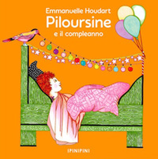 Piloursine e il compleanno - Librerie.coop Piloursine e il compleanno - Librerie.coop