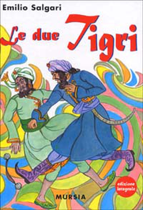 Le due tigri - Librerie.coop Le due tigri - Librerie.coop
