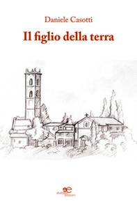 Il figlio della terra - Librerie.coop