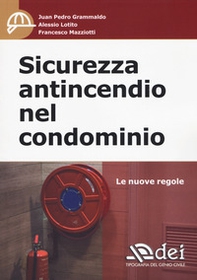 Sicurezza antincendio nel condominio. Le nuove regole - Librerie.coop