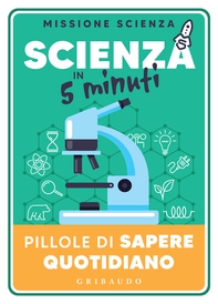Scienza in 5 minuti - Librerie.coop