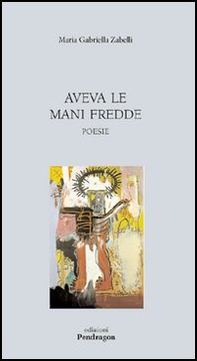 Aveva le mani fredde - Librerie.coop