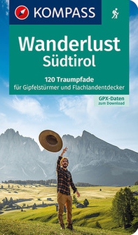 Guida escursionistica n. 1641. Wanderlust Südtirol - Librerie.coop