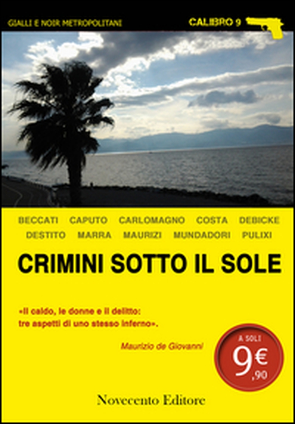 Crimini sotto il sole - Librerie.coop Crimini sotto il sole - Librerie.coop