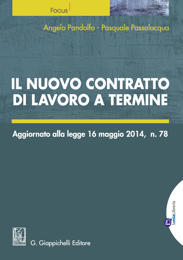 Il nuovo contratto di lavoro a termine - Librerie.coop Il nuovo contratto di lavoro a termine - Librerie.coop