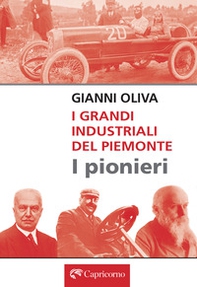 I grandi industriali del Piemonte. I pionieri - Librerie.coop I grandi industriali del Piemonte. I pionieri - Librerie.coop