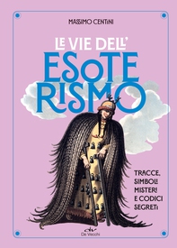 Le vie dell'esoterismo - Librerie.coop