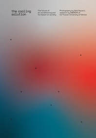 The cooling solution. The future of air-conditioning and its impact on society - Librerie.coop The cooling solution. The future of air-conditioning and its impact on society - Librerie.coop