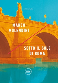Sotto il sole di Roma - Librerie.coop Sotto il sole di Roma - Librerie.coop