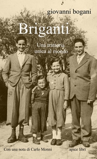 Briganti. Una trattoria unica al mondo - Librerie.coop