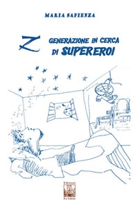 Z Generazione in cerca di supereroi - Librerie.coop