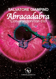 Abracadabra. «Conversazioni con d'Io» - Librerie.coop