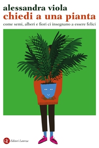 Chiedi a una pianta - Librerie.coop Chiedi a una pianta - Librerie.coop