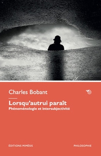 Lorsqu'autrui paraît. Phénoménologie et intersubjectivité - Librerie.coop