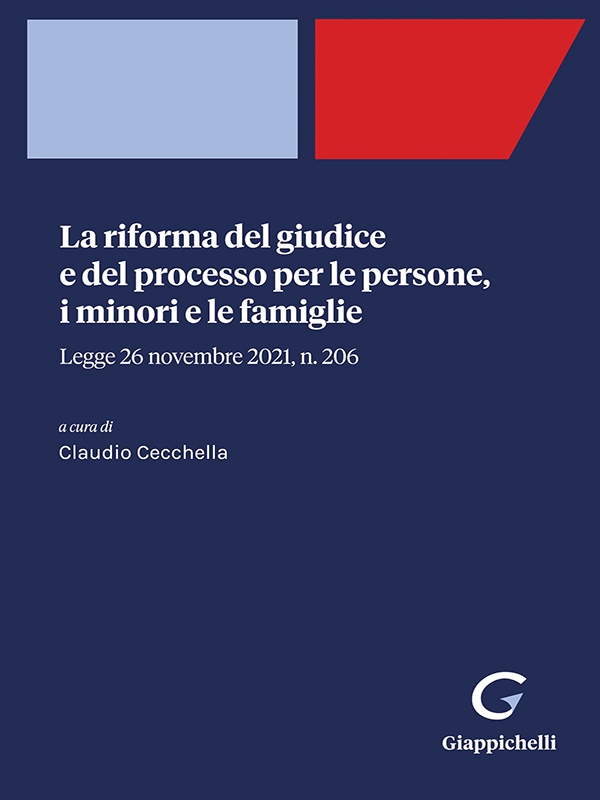 La riforma del giudice e del processo per le persone, i minori e le famiglie - e-Book - Librerie.coop La riforma del giudice e del processo per le persone, i minori e le famiglie - e-Book - Librerie.coop