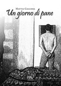 Un giorno di pane - Librerie.coop