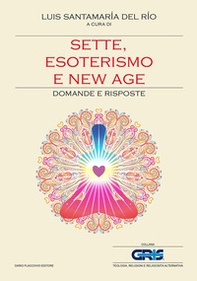 Sette, esoterismo e new age. Domande e risposte - Librerie.coop