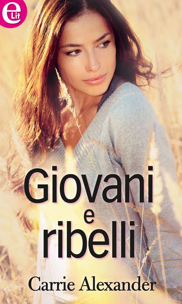 Giovani e ribelli (eLit) - Librerie.coop Giovani e ribelli (eLit) - Librerie.coop