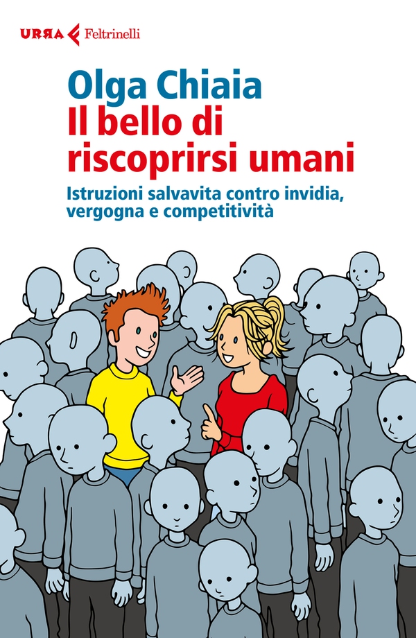 Il bello di riscoprirsi umani - Librerie.coop Il bello di riscoprirsi umani - Librerie.coop