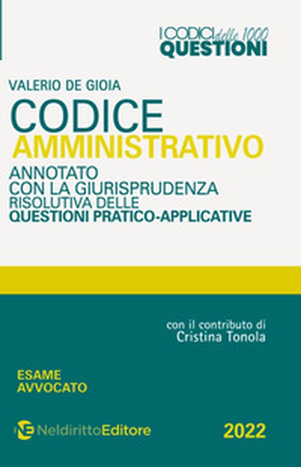 Codice 1000 questioni. Codice amministrativo annotato con la giurisprudenza risolutiva delle questioni pratico-applicative - Librerie.coop Codice 1000 questioni. Codice amministrativo annotato con la giurisprudenza risolutiva delle questioni pratico-applicative - Librerie.coop