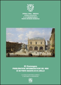 11° Convegno problematiche infermieristiche del nido di un punto nascita di III livello - Librerie.coop