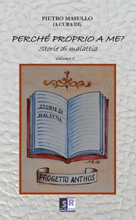 Perché proprio a me? Storie di malattia - Librerie.coop