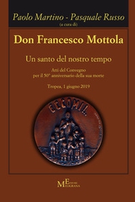 Don Francesco Mottola. Un santo del nostro tempo - Librerie.coop